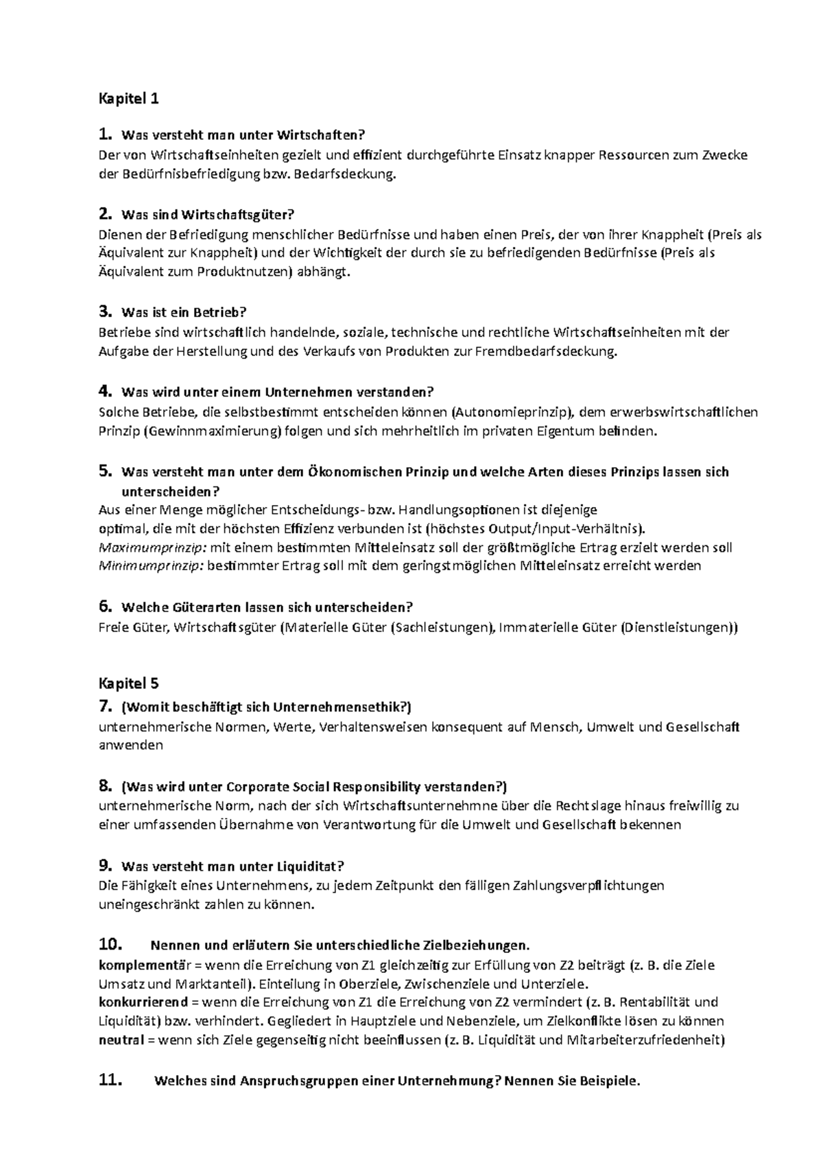 BWL Fragenkatalog SoSe 2021 Kapitel 1 1. Was versteht man unter Wirtschaften? Der von