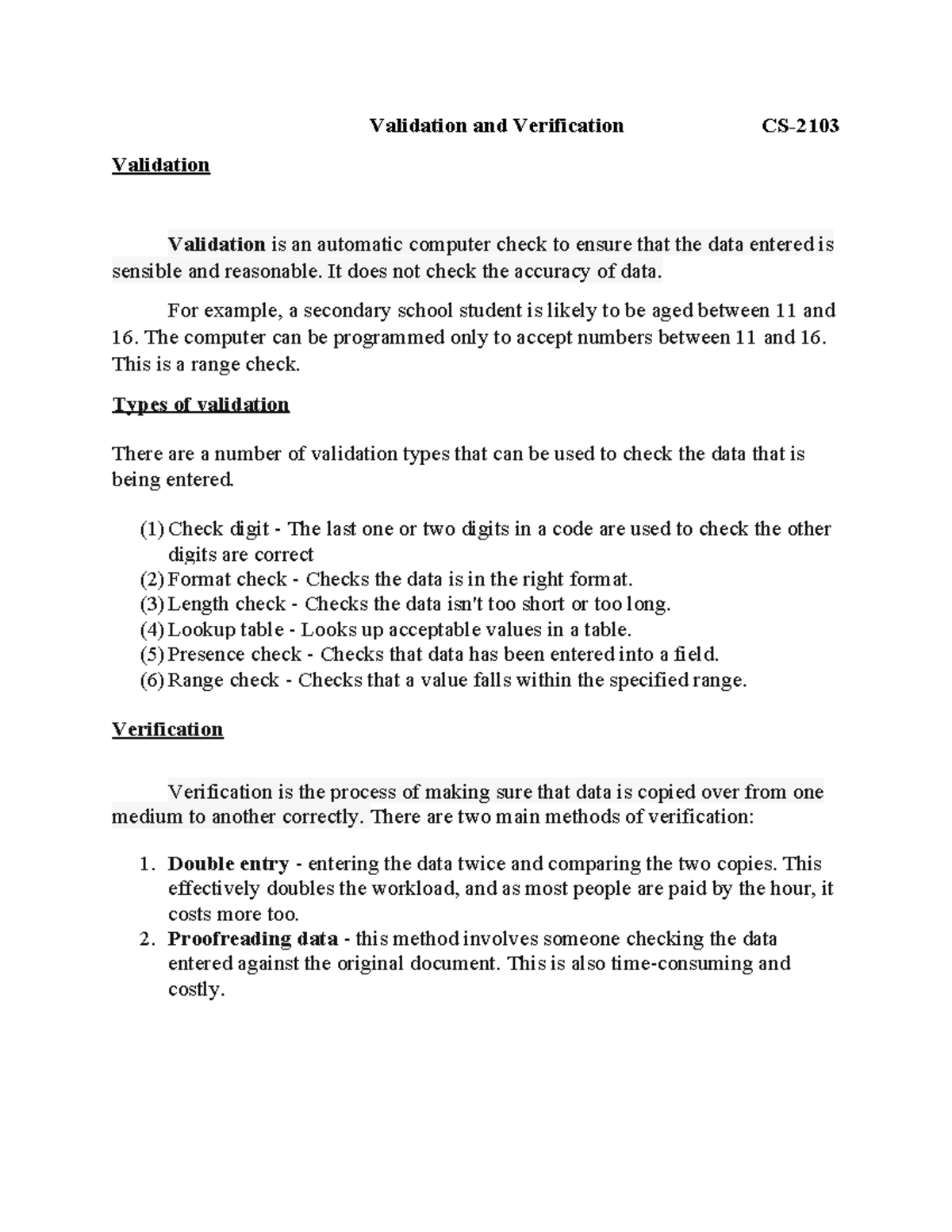 Validation and Verification - It does not check the accuracy of data ...