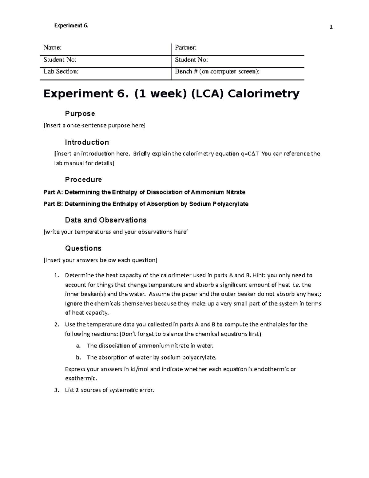Template Calorimetry Experiment 6. 1 Name Partner Student No