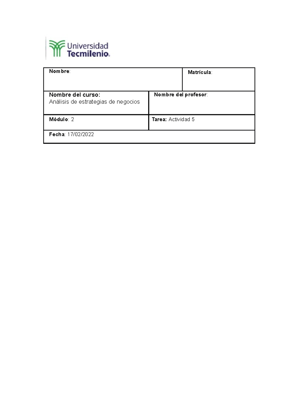 Actividad 5 Analisis - Nombre: Matrícula: Nombre del curso: Análisis de ...