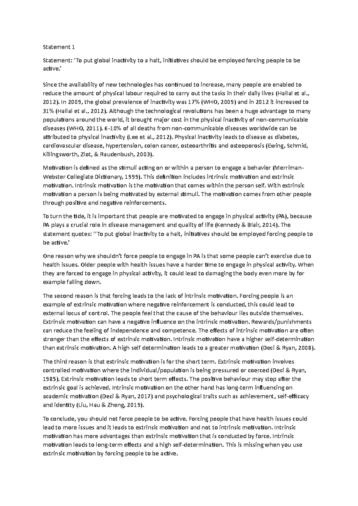 Statement 1 To Put Global Inactivity To A Halt Initiatives Should Be