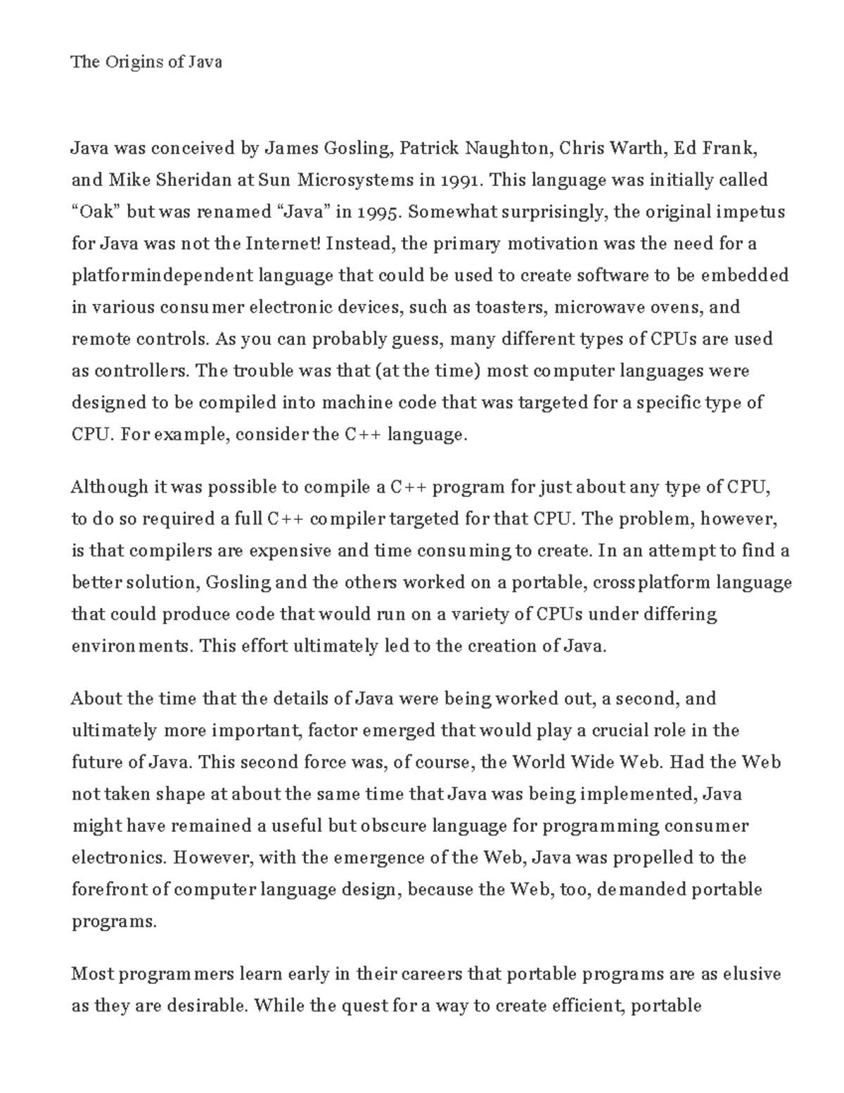 The Origins of Java - The Origins of Java Java was conceived by James ...