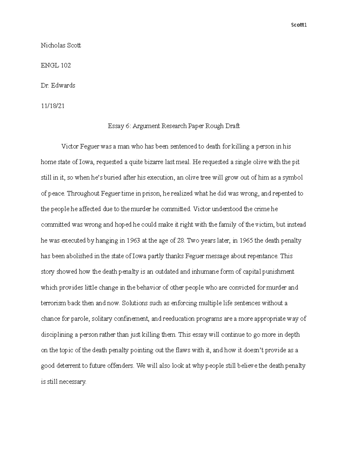 Argument Research Paper Rough Draft Scot Nicholas Scott ENGL 102 Dr