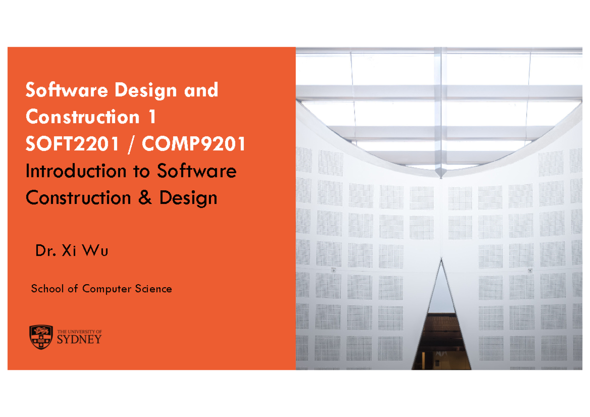 Lecture 1 - 214242 - Software Design And Construction 1 SOFT2201 / COMP ...