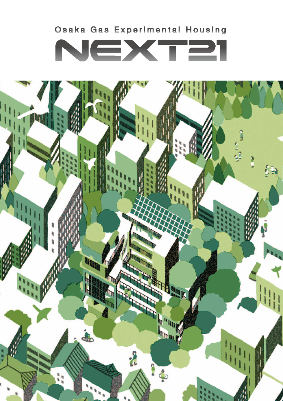 NEXT21 English leaflet 1 - ####### NEXT21 is an experimental housing ...