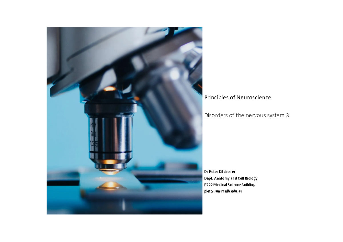 NSD 3 2023-2 - Lecture slides - Principles of Neuroscience Disorders of ...