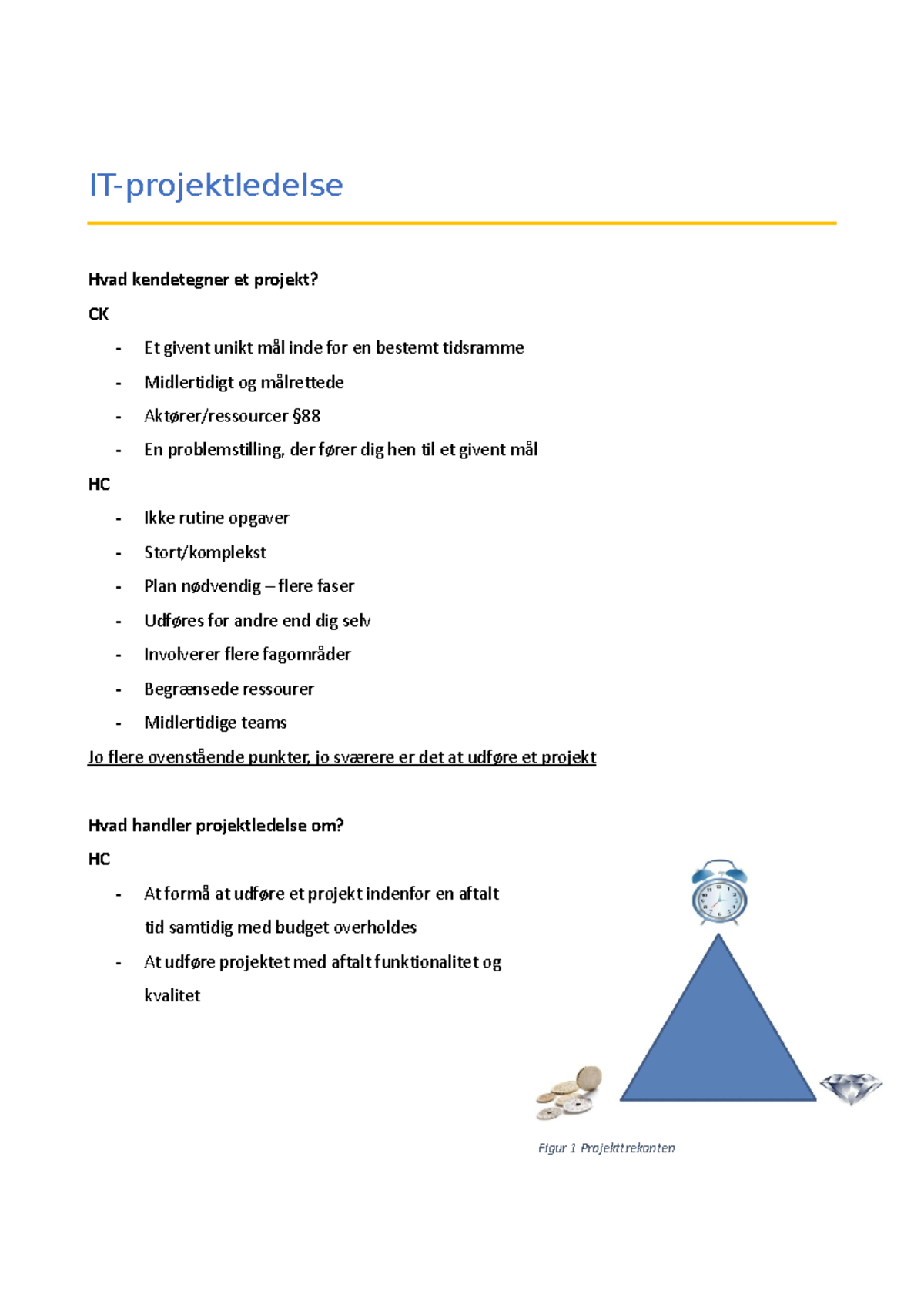 IT-projektledelse-noter - IT-projektledelse Hvad Kendetegner Et Projekt ...