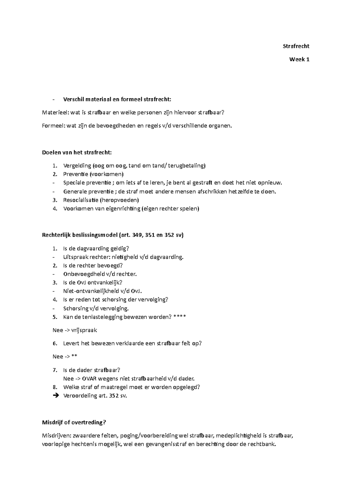 Strafrecht oefen Strafrecht Week 1 Verschil materiaal en formeel strafrecht Materieel wat Strafrecht oefen Strafrecht Week 1 Verschil materiaal en formeel strafrecht Materieel wat