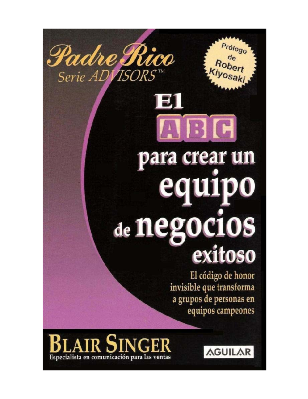 EL ABC PARA Crear UN Equipo DE Negocios Exitoso Blair Singer ...