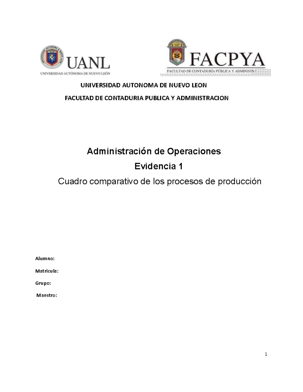Ev1 Admoper - Evidencia 2 - UNIVERSIDAD AUTONOMA DE NUEVO LEON FACULTAD ...