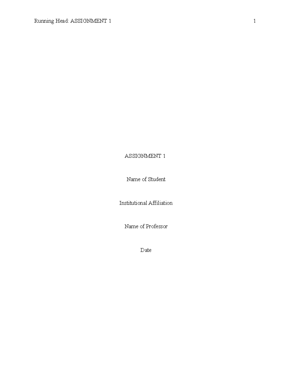 Assignment 1 Essay - Grade: A - Running Head: ASSIGNMENT 1 1 ASSIGNMENT ...