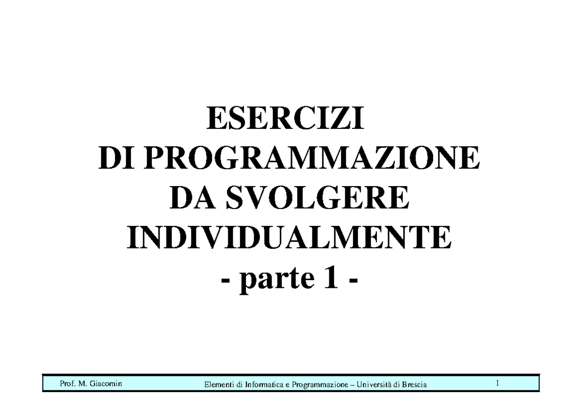 Esercizi prog. 1 - ESERCIZI DI PROGRAMMAZIONE DA SVOLGERE