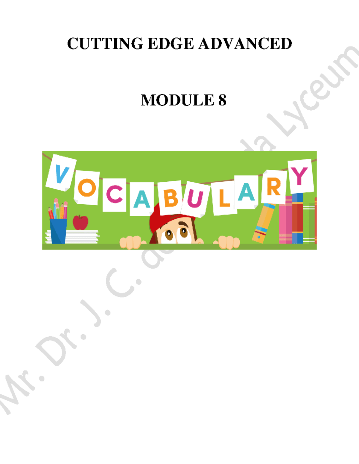 Cutting Edge Advanced Module 8 Cutting Edge Advanced Module 8 1