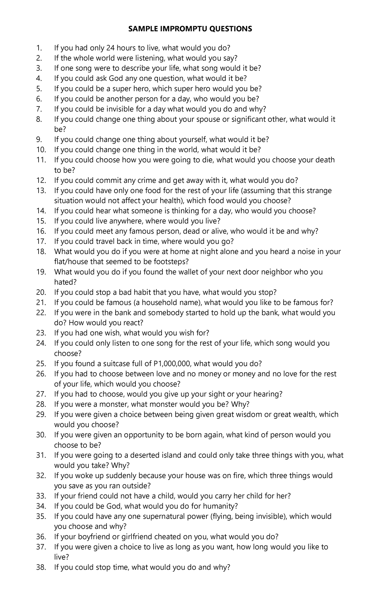 Impromptu questions - SAMPLE IMPROMPTU QUESTIONS If you had only 24 ...