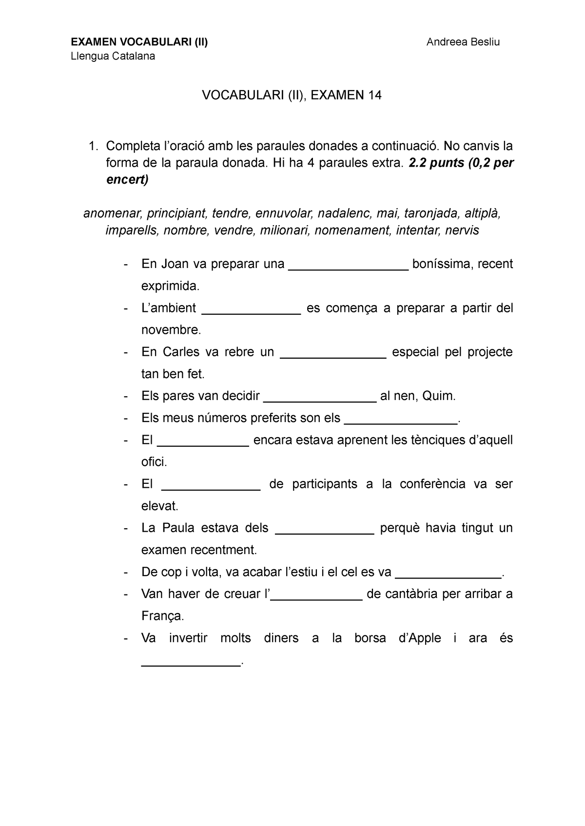 Examen Vocabulari 2 - Llengua Catalana VOCABULARI (II), EXAMEN 14 1 ...