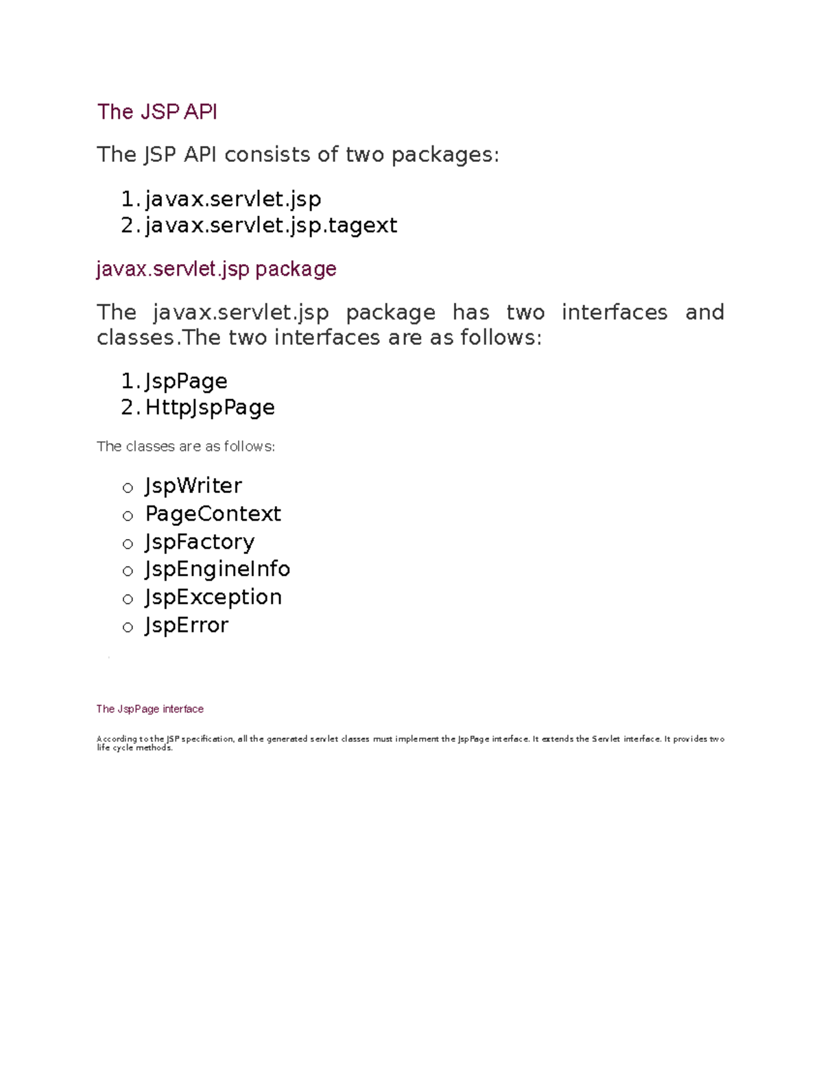 The JSP API - Notes - The JSP API The JSP API consists of two packages ...