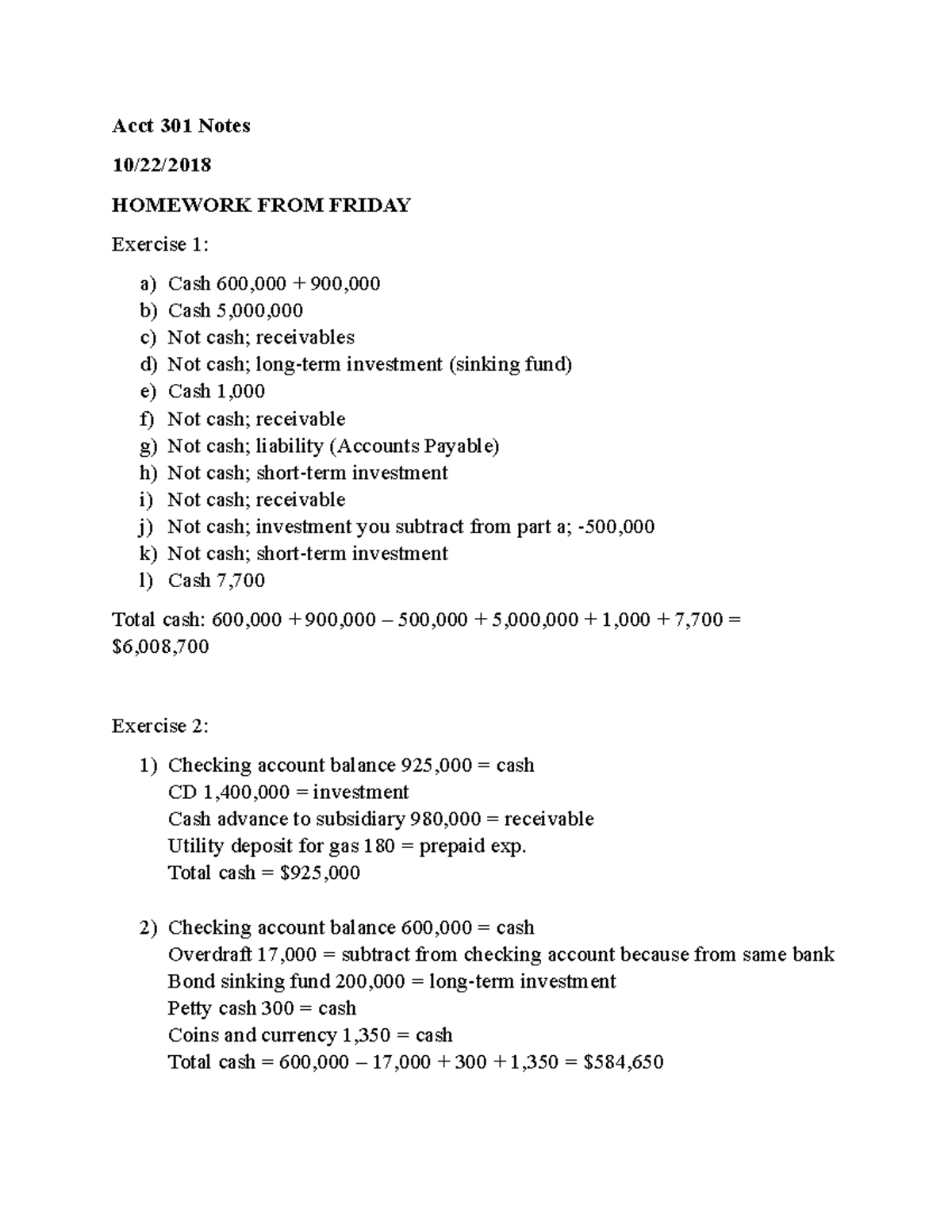 Acct 301 Notes 2 - Acct 301 Notes HOMEWORK FROM FRIDAY Exercise 1: A) B ...