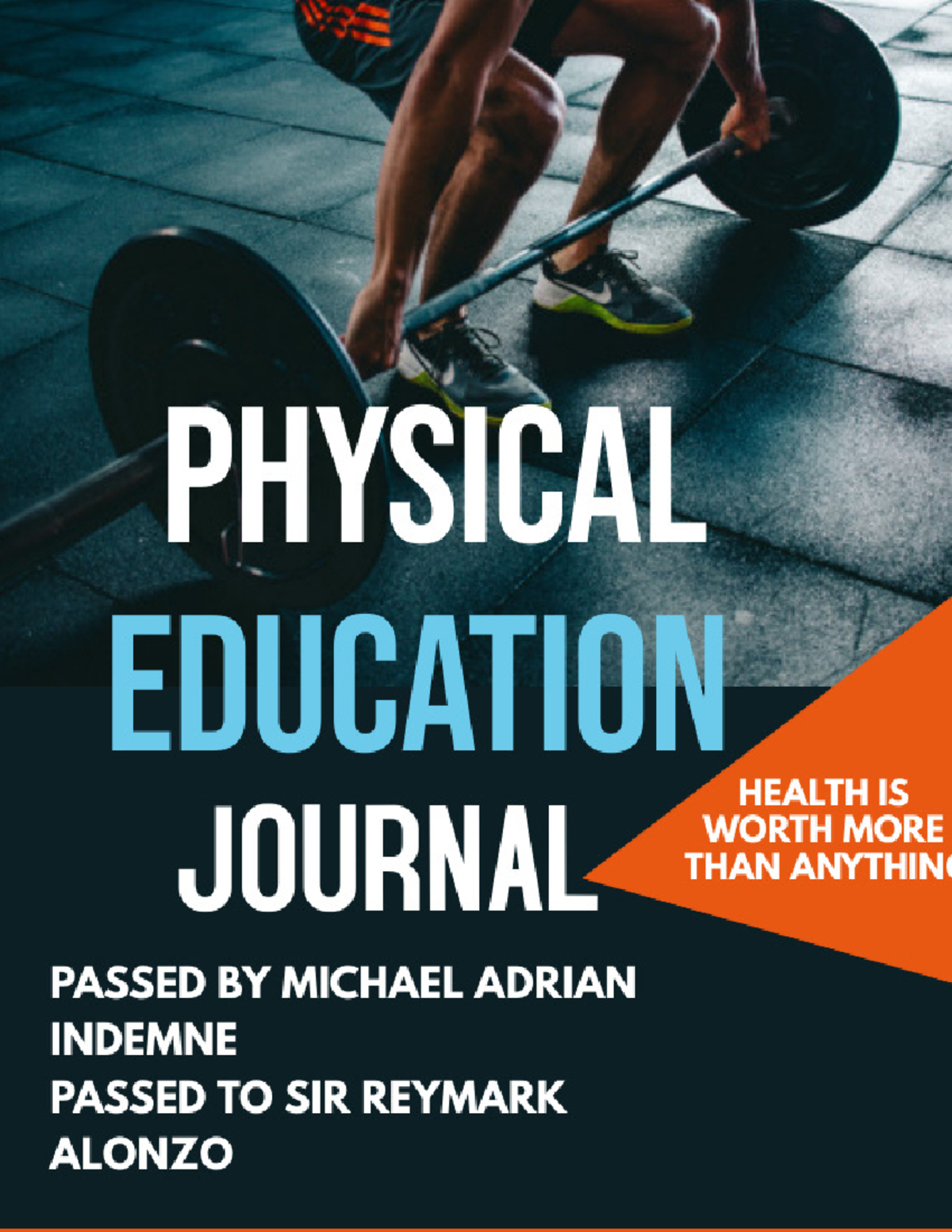 PE Journal - practical - refers to all movement including during ...