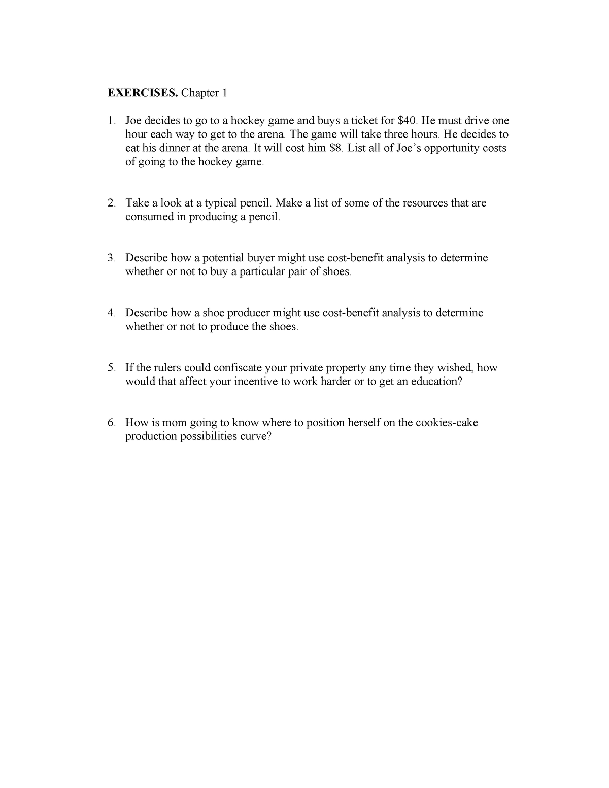 Chapter 1 homework questions - EXERCISES. Chapter 1 Joe decides to go ...