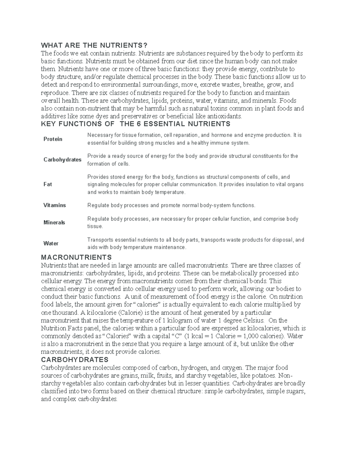 Cookery 7 WHAT ARE THE NUTRIENTS? The foods we eat contain nutrients