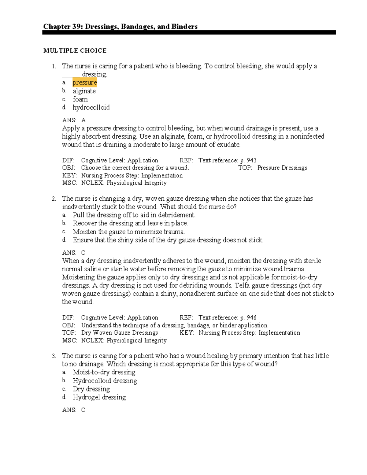 Chapter 39 Dressing, Bandages, and Binders Chapter 39 Dressings, Bandages, and Binders