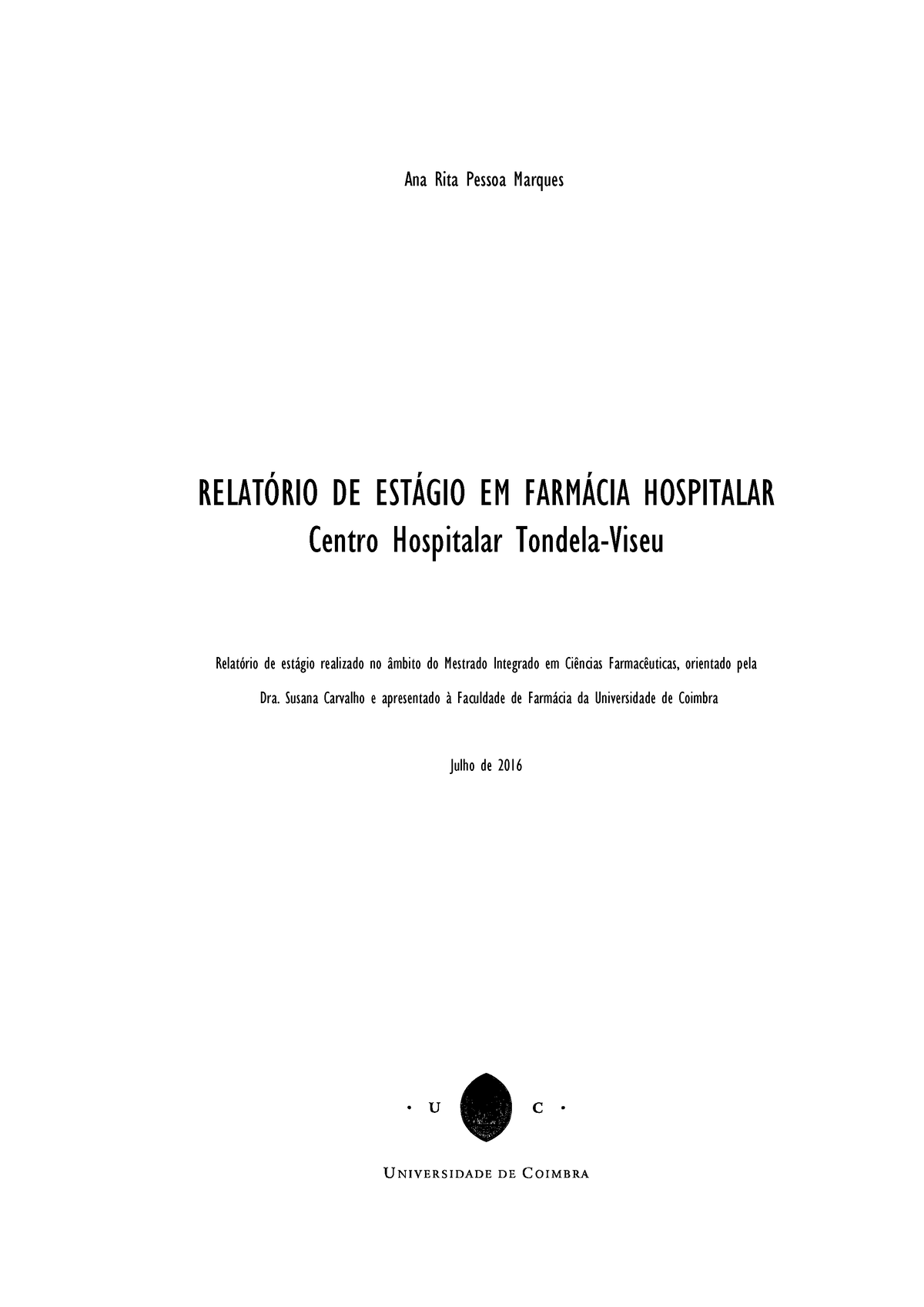 Relatorio Estagio Farmacia Hospitalar Ana Rita Pessoa Marques RelatÓrio De EstÁgio Em FarmÁcia 8660