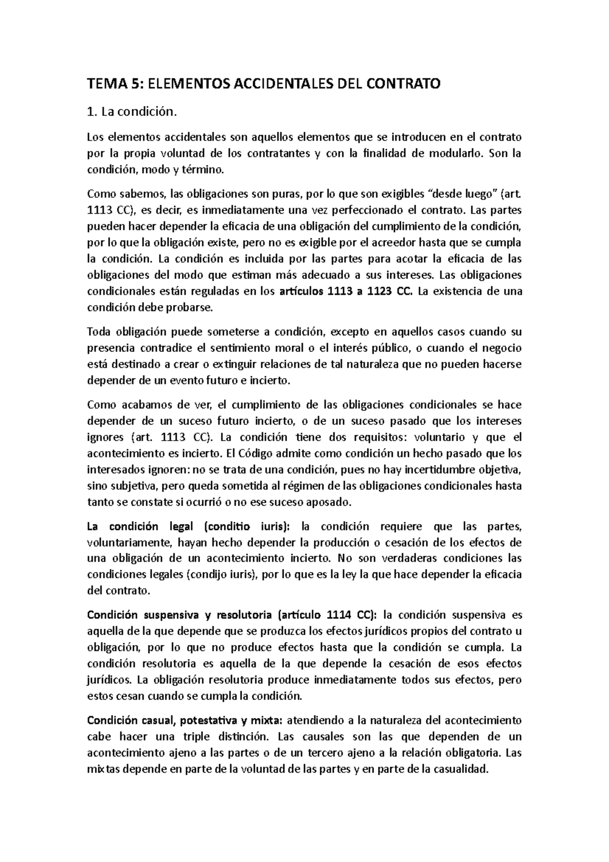 TEMA 5 Apuntes 5 TEMA 5 ELEMENTOS ACCIDENTALES DEL CONTRATO 1. La condición. Los elementos