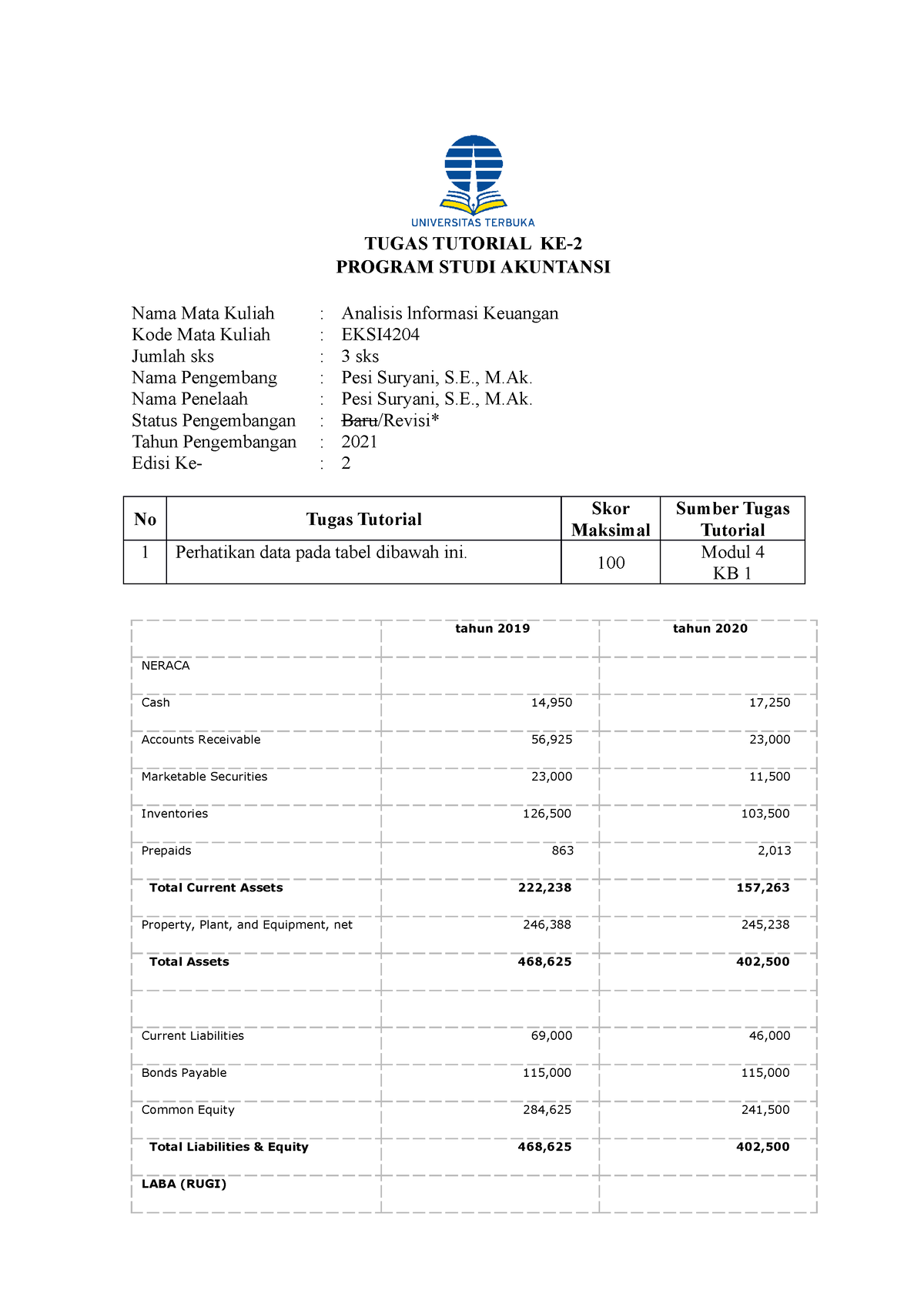Soal Tugas 2 AIK Rev - TUGAS TUTORIAL KE- PROGRAM STUDI AKUNTANSI Nama ...