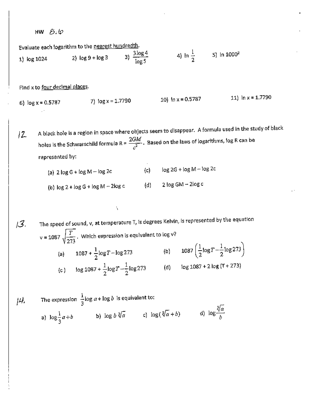 HW+8 - Hw 8 - HW 8 Evaluate each logarithm to the nearest hundredth ...