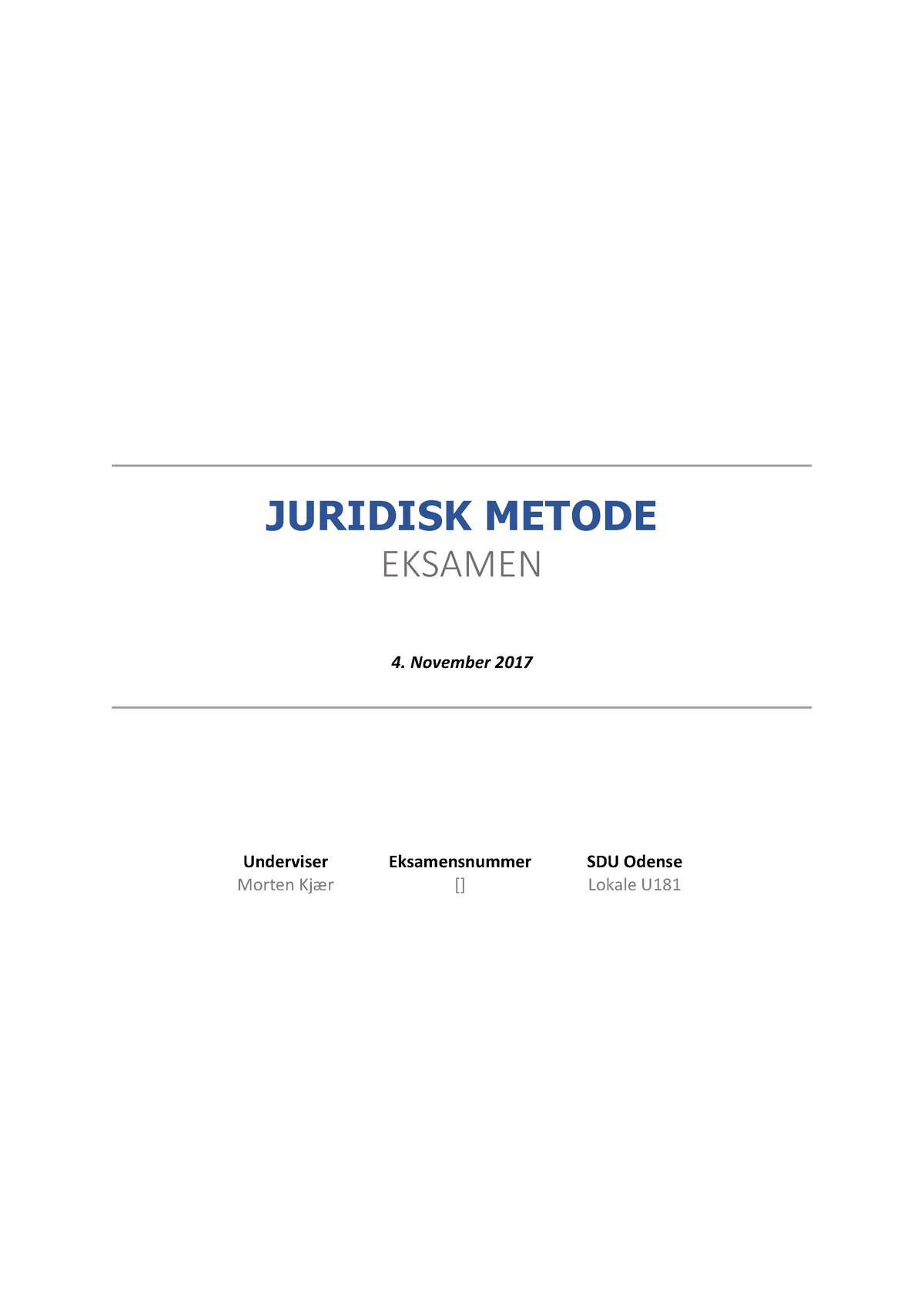 Eksamen I Juridisk Metode 2017 - SDU - StuDocu