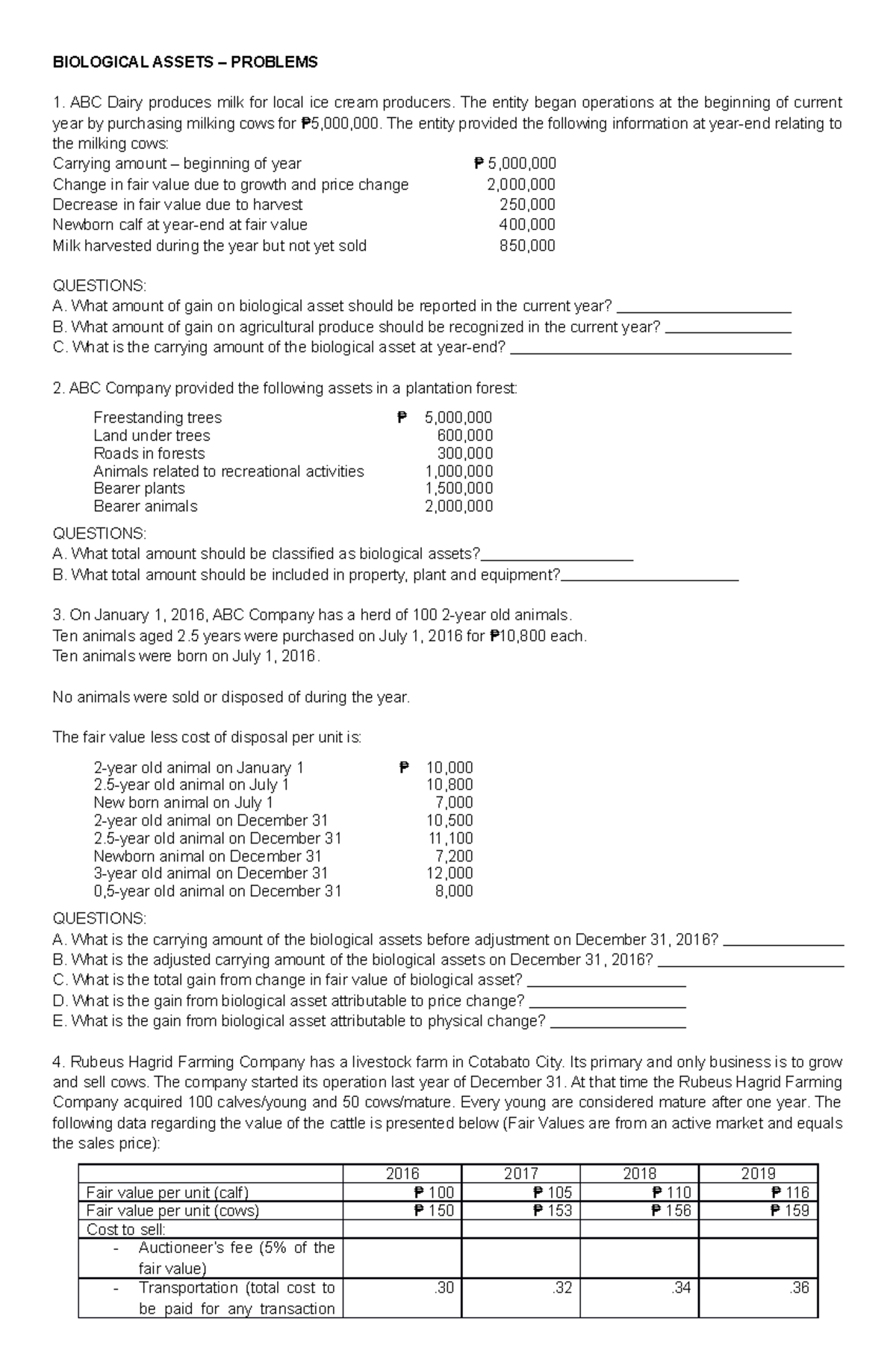 Sample/practice exam, questions BIOLOGICAL ASSETS PROBLEMS ABC Dairy produces milk for local