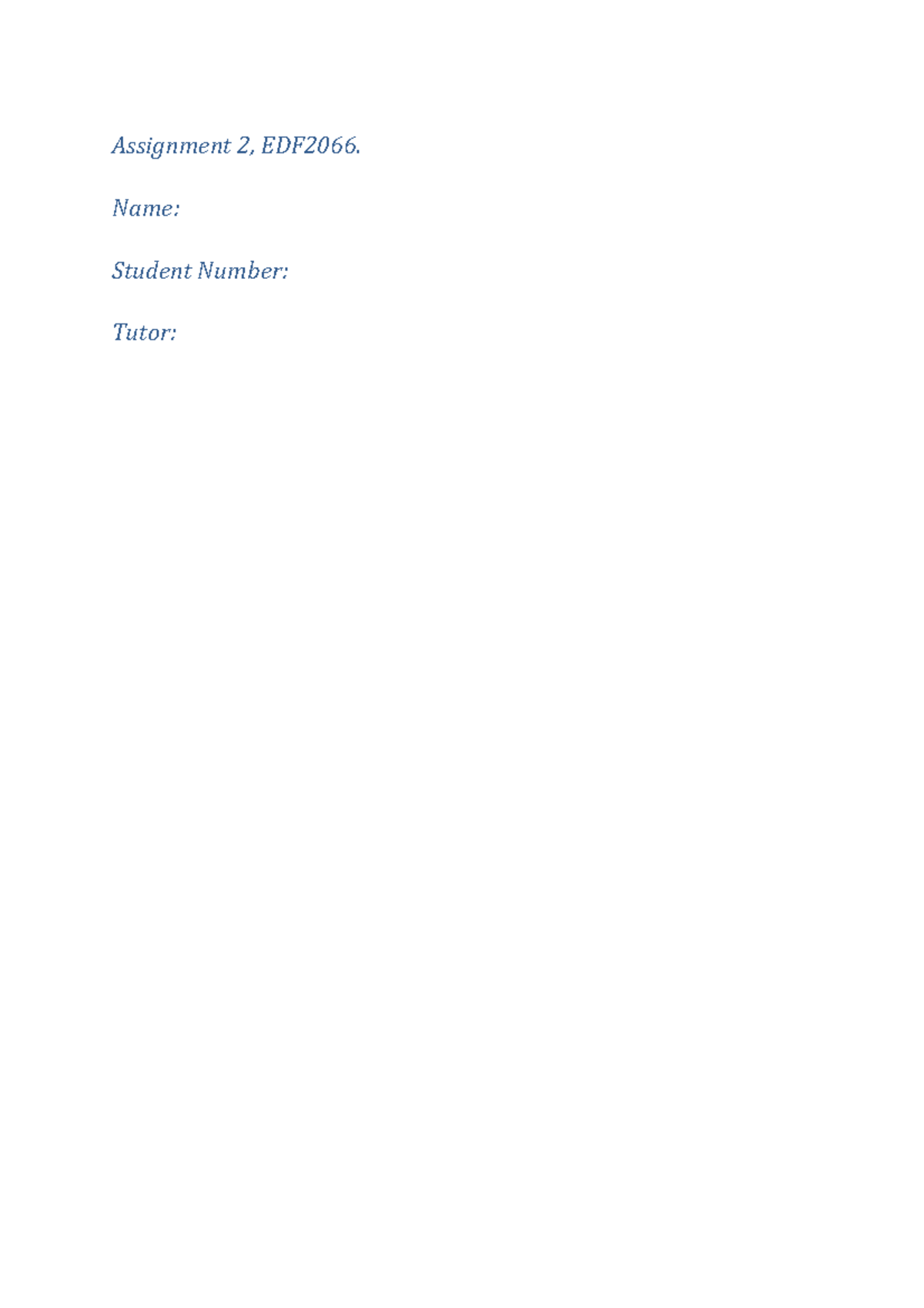 Assignment 2 Template - Assignment 2, EDF2066. Name: Student Number ...