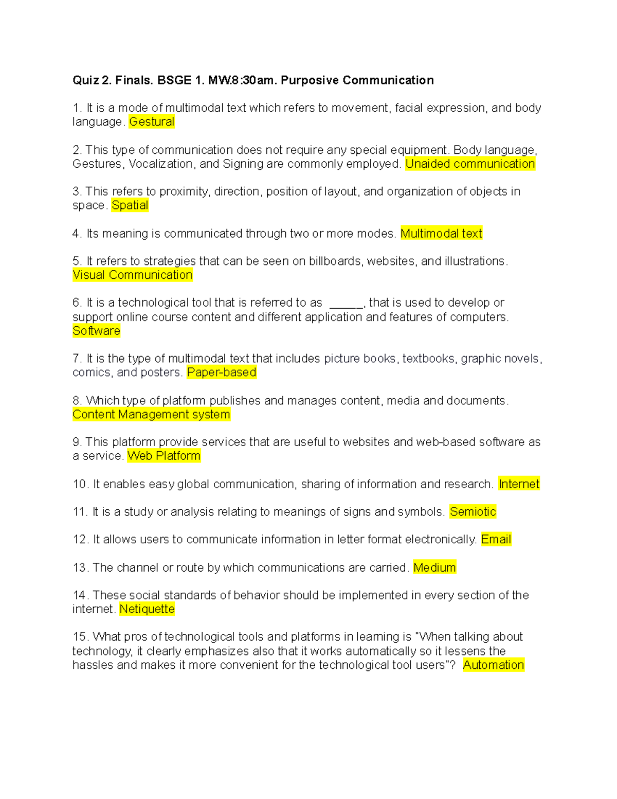 Anser Key 2 - N/A - Quiz 2. Finals. BSGE 1. MW:30am. Purposive ...