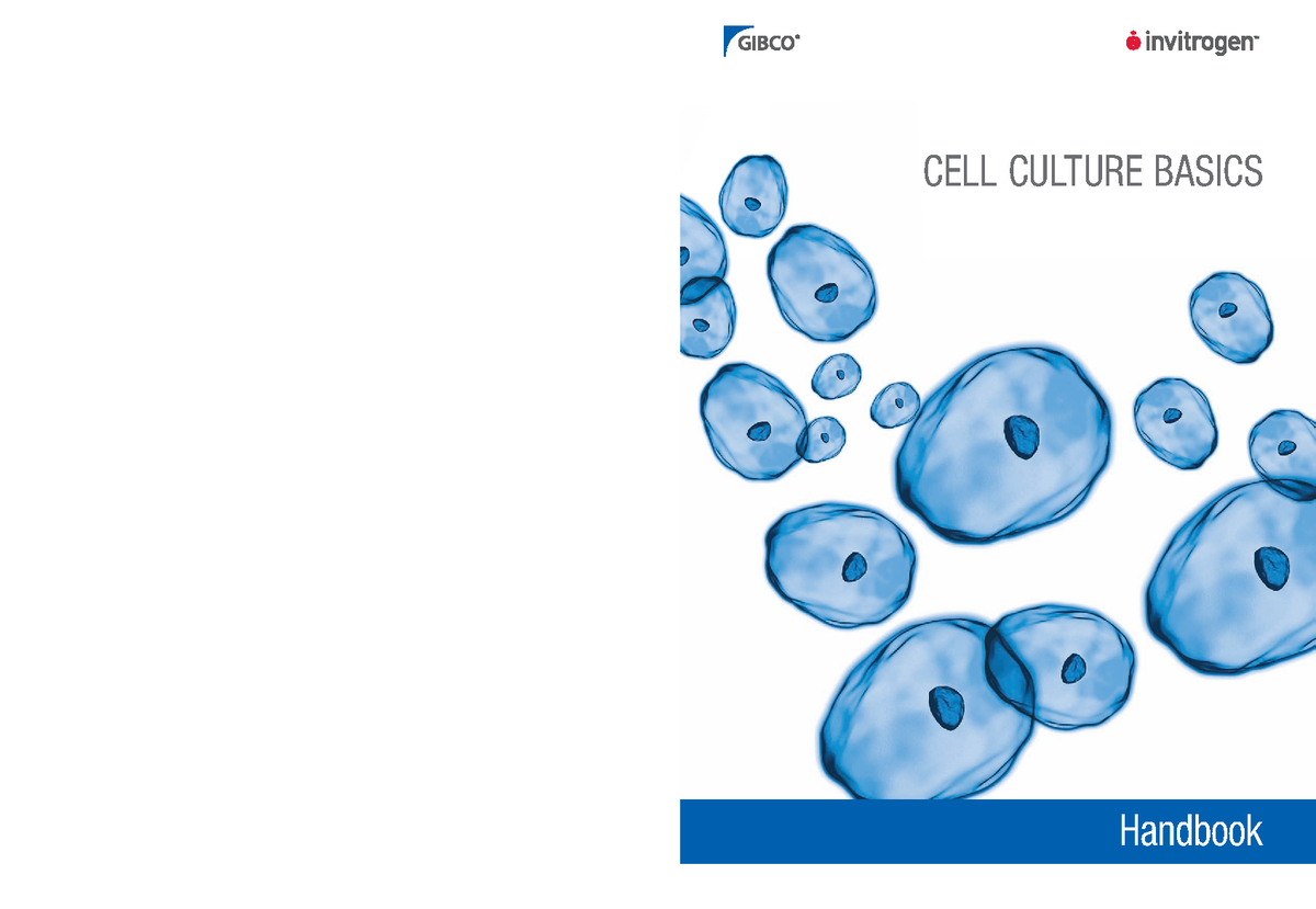 Cell Culture Basics CELL CULTURE BASICS Handbook ii Cell Culture