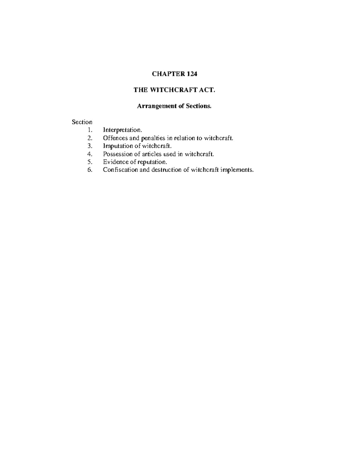 Witchcraft ACT CHAPTER 124 THE WITCHCRAFT ACT. Arrangement of