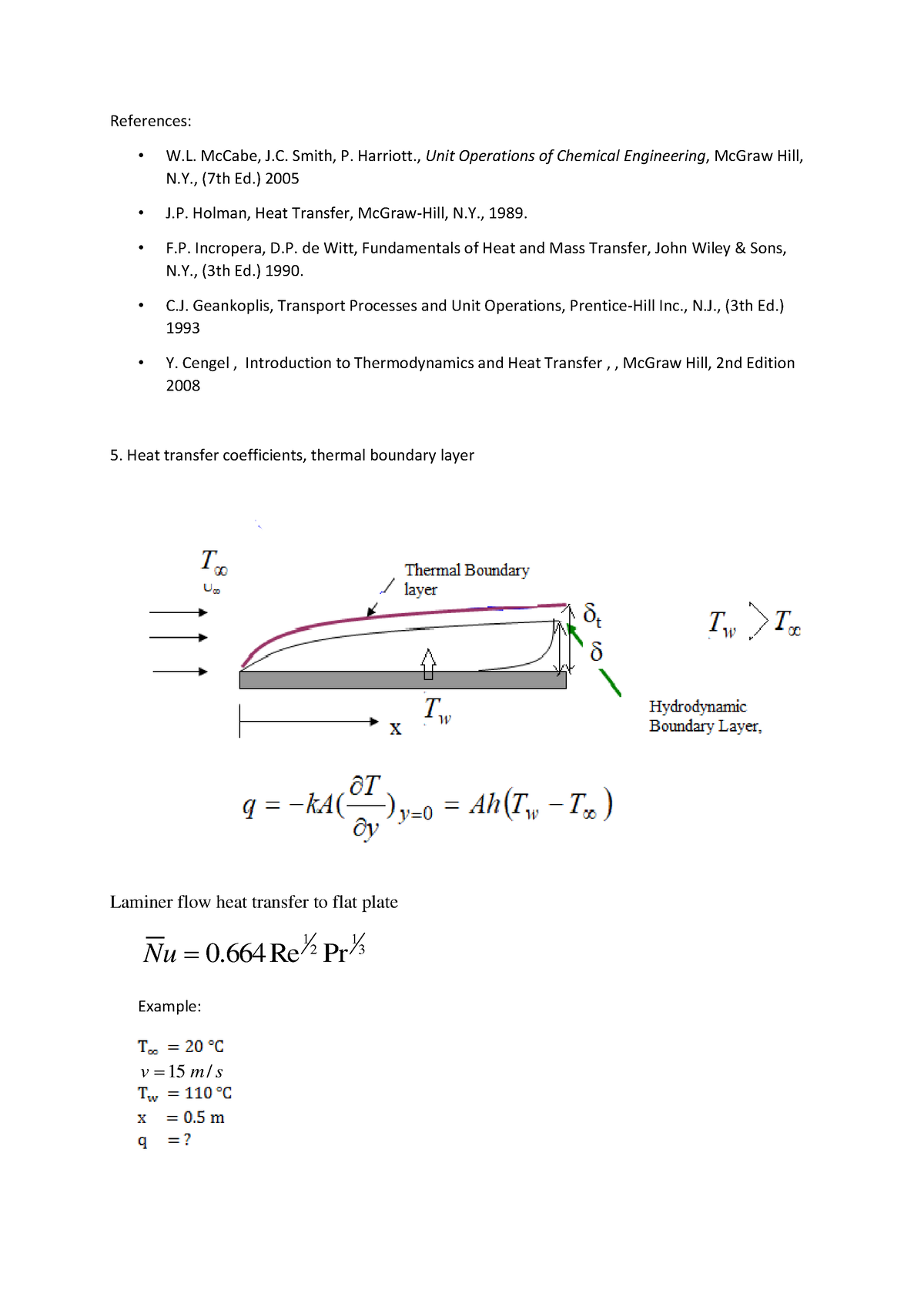 Heat Transfer Lecture Notes - References: W. McCabe, J. Smith, P ...