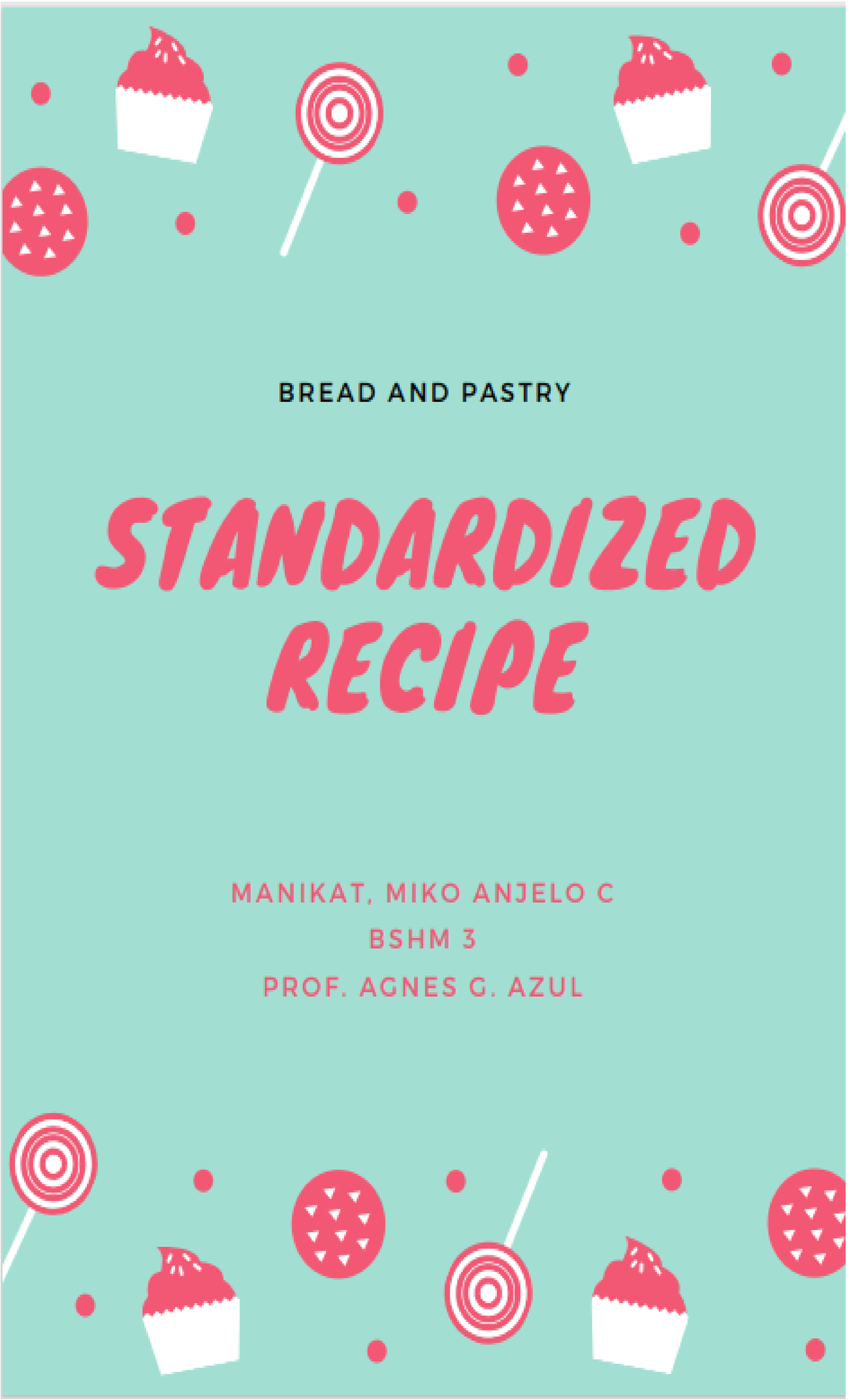 Standardized Recipe manikat Miko Anjelo 1 STANDARDIZED RECIPE Recipe