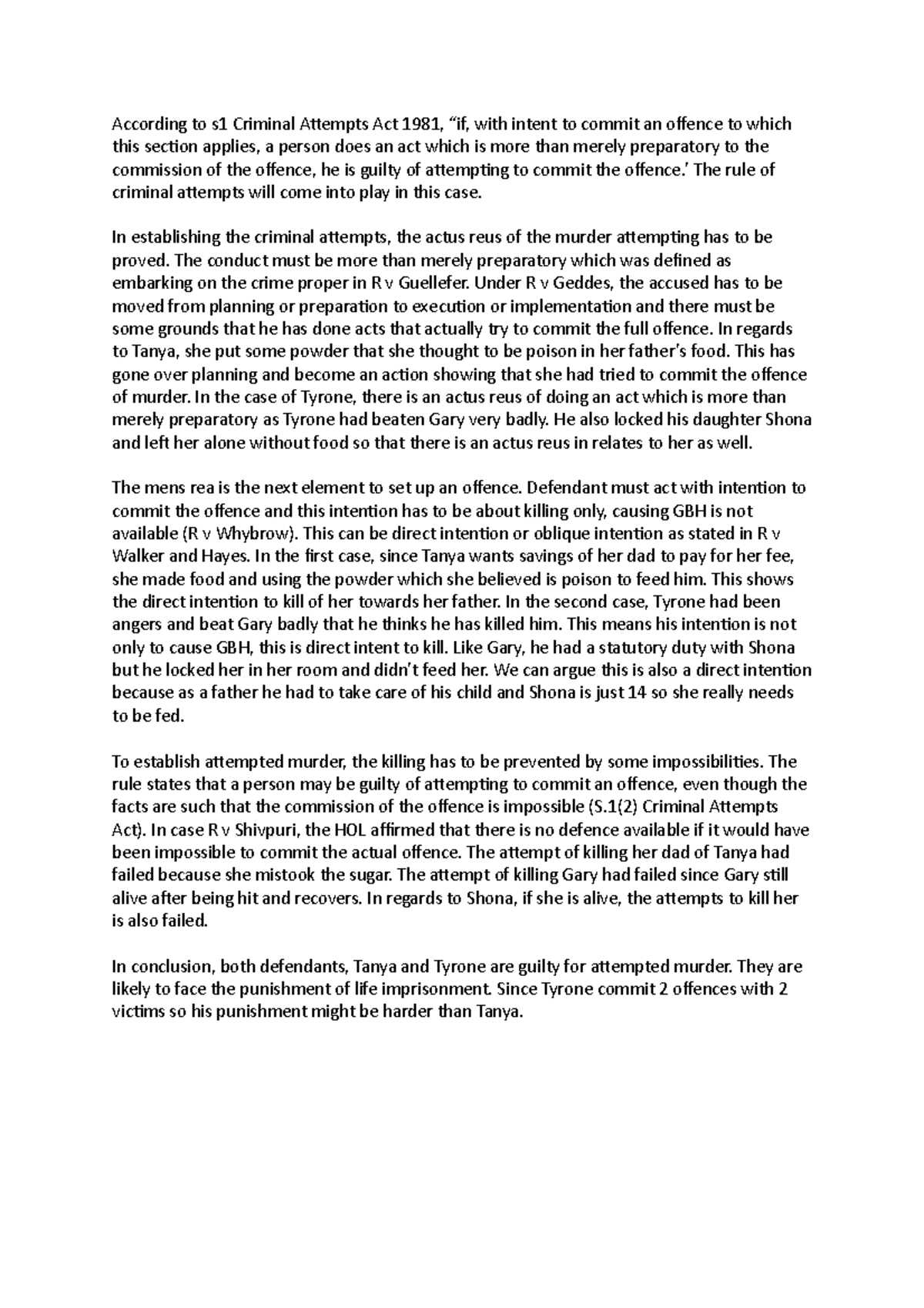 According to s1 Criminal Attempts Act 1981 - ’ The rule of criminal ...