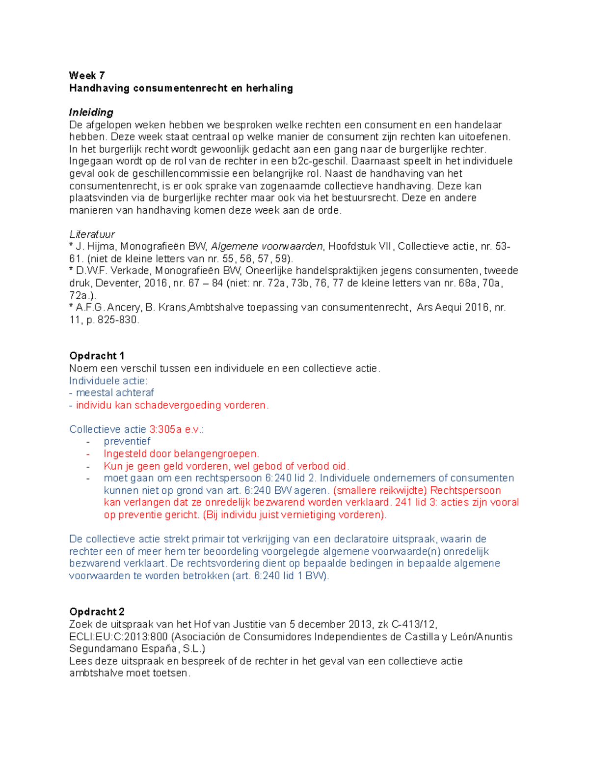 Week 7 Opdrachten Uitwerkingen Week 7 Consumentenrecht Week Handhaving Studeersnel