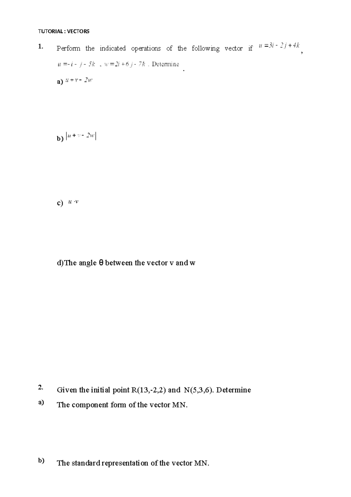 Tutorial vector - notes - TUTORIAL : VECTORS 1. Perform the indicated ...