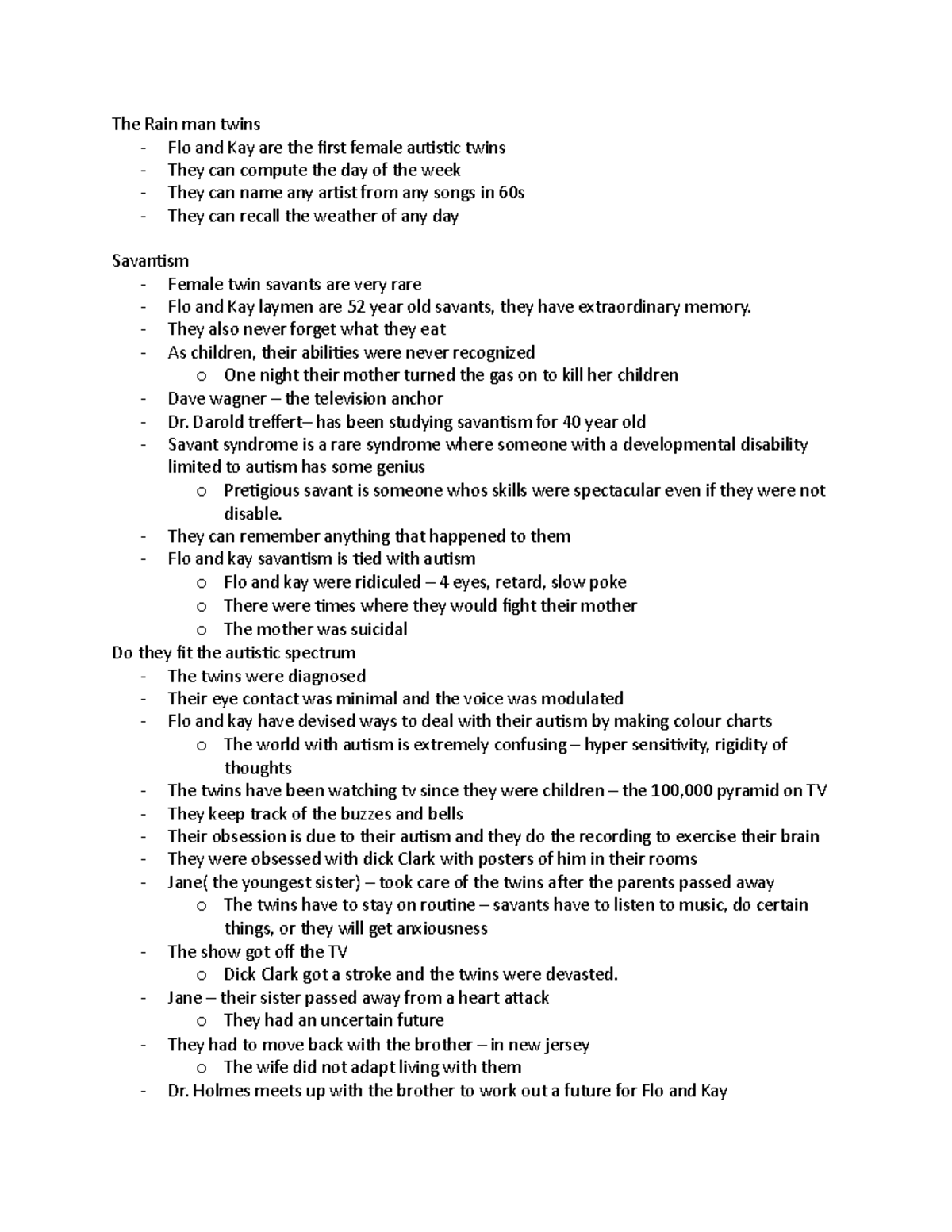 The Rainman twins Documentary notes The Rain man twins Flo and Kay are the irst female