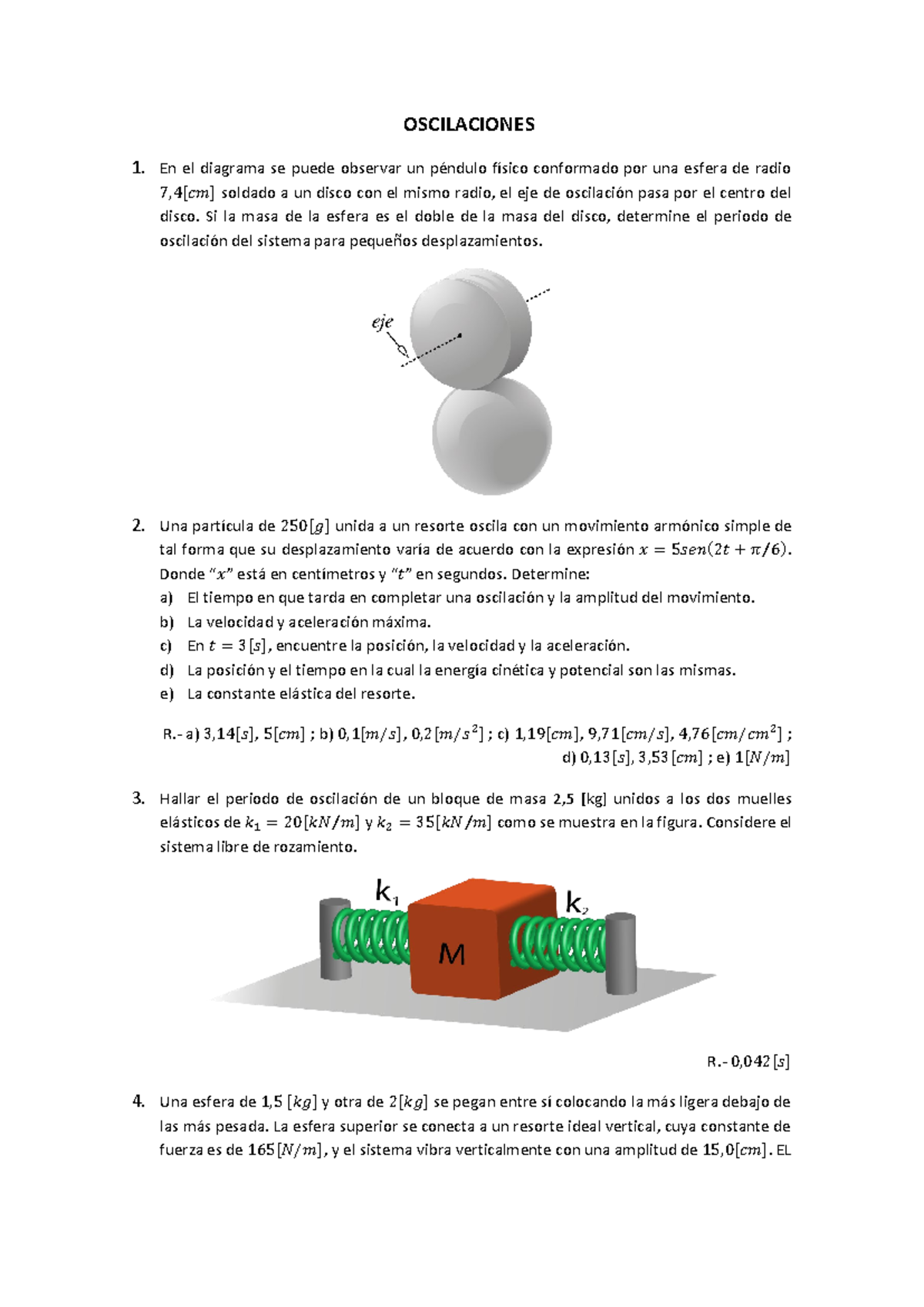 Oscilaciones - OSCILACIONES 1. En el diagrama se puede observar un ...