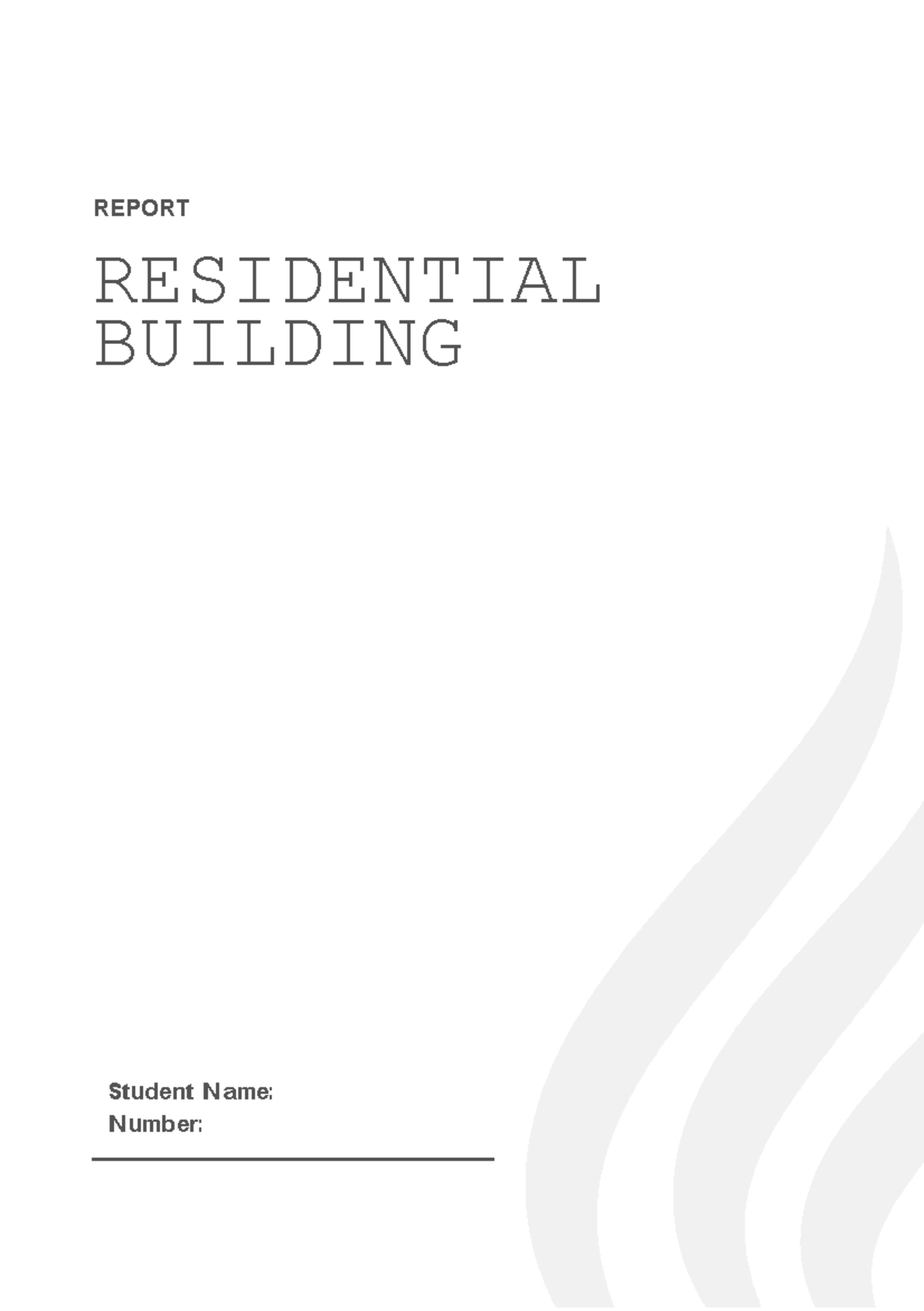 Assignement draft - REPORT RESIDENTIAL BUILDING St ud en t N a me: N ...