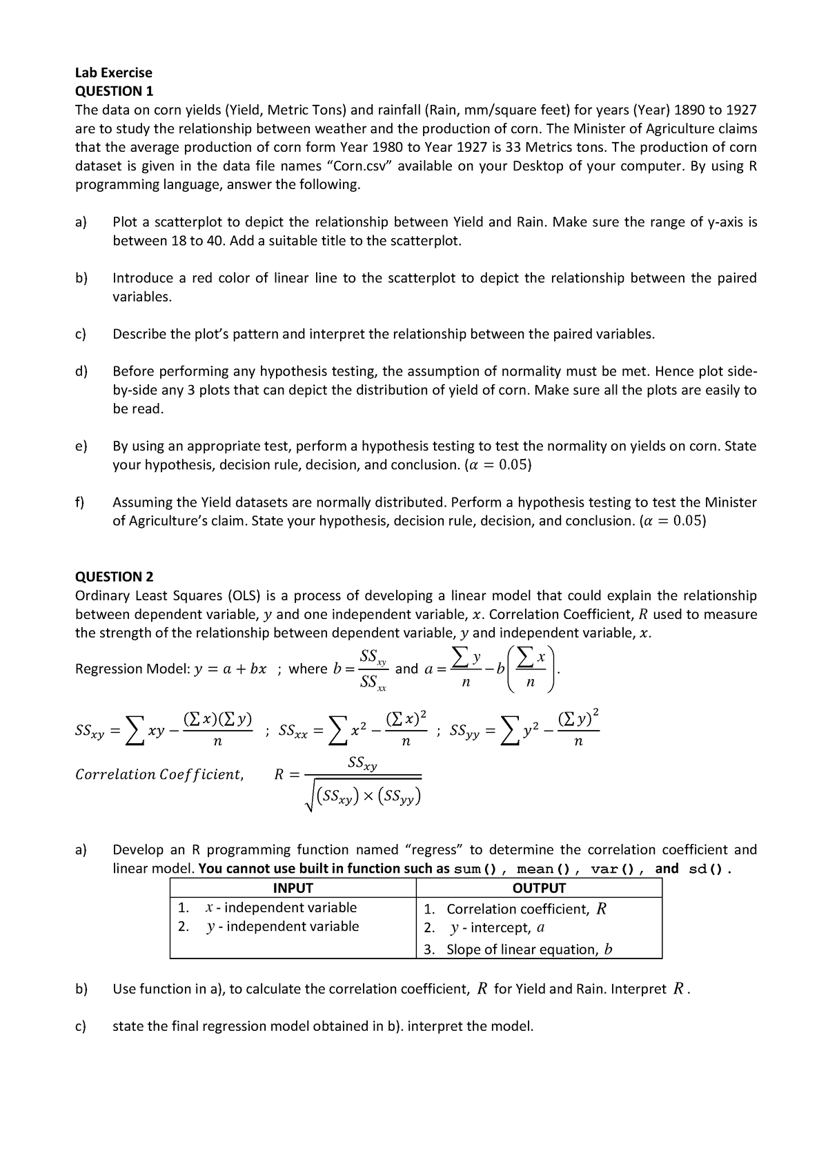 Lab Exercise - FEFWEF - Lab Exercise QUESTION 1 The data on corn yields ...