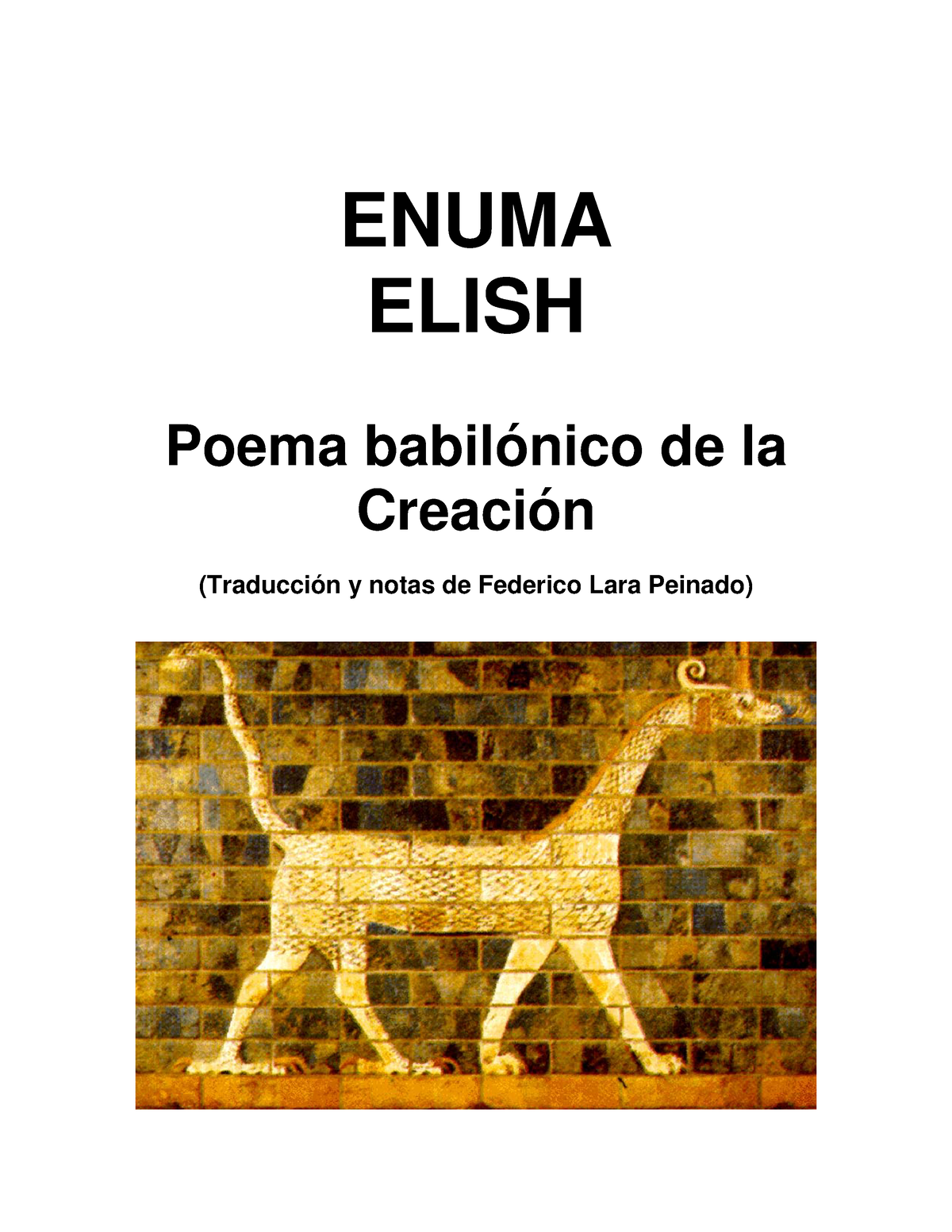 Enuma Elish - ENUMA ELISH Poema babilónico de la Creación (Traducción y  notas de Federico Lara - Studocu