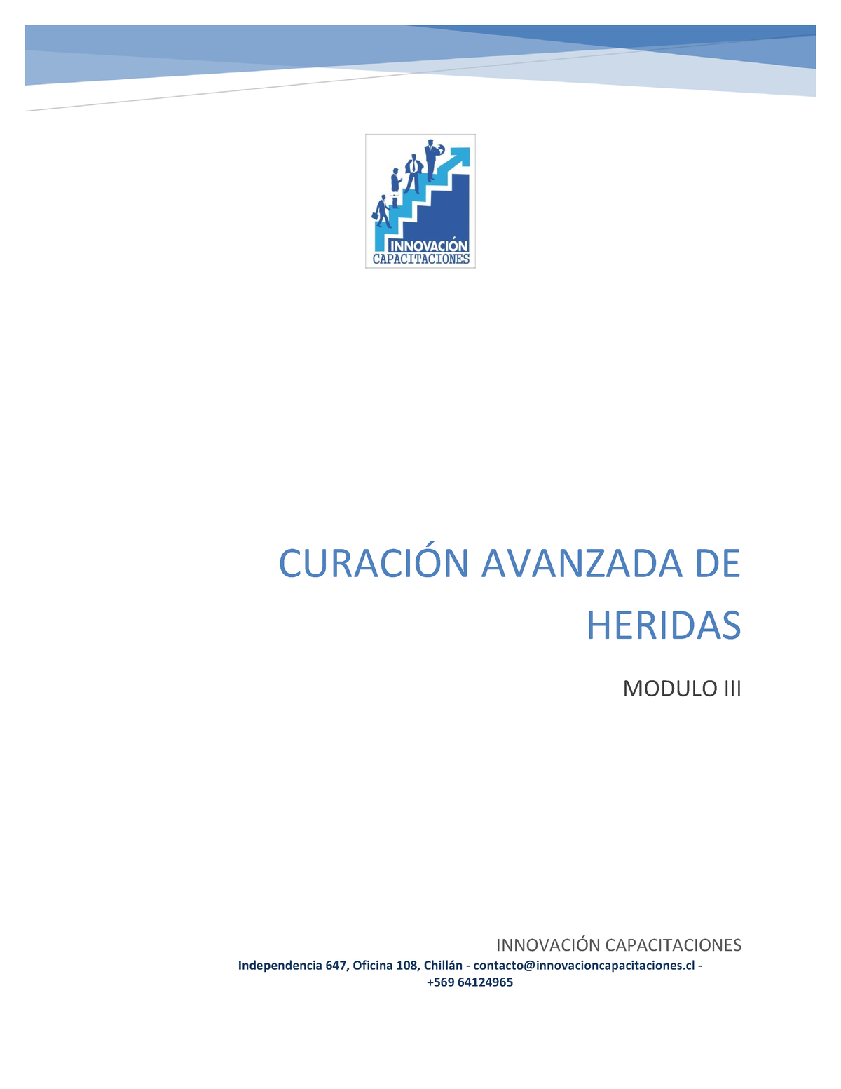 Curacion Avanzada Modulo CURACIN AVANZADA DE HERIDAS MODULO III INNOVACIN CAPACITACIONES