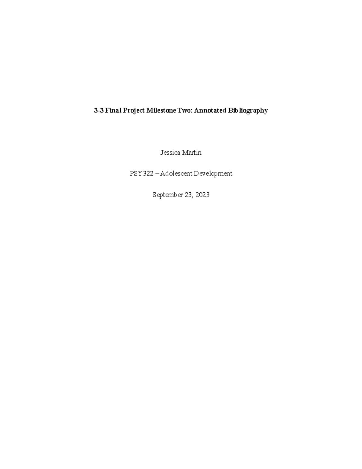 Annotated bibliography - 3-3 Final Project Milestone Two: Annotated ...