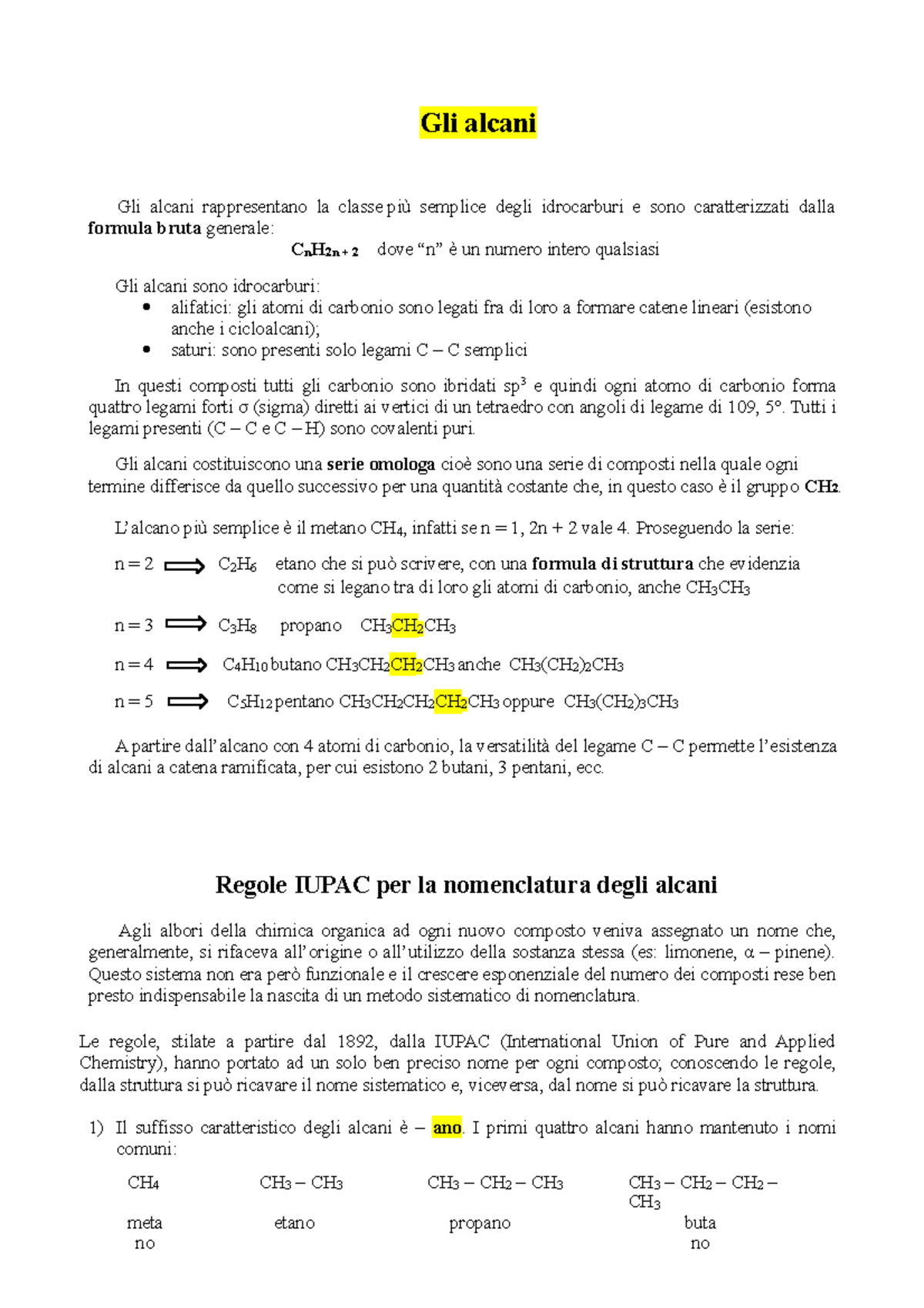 Alcani - Gli alcani Gli alcani rappresentano la classe più semplice ...