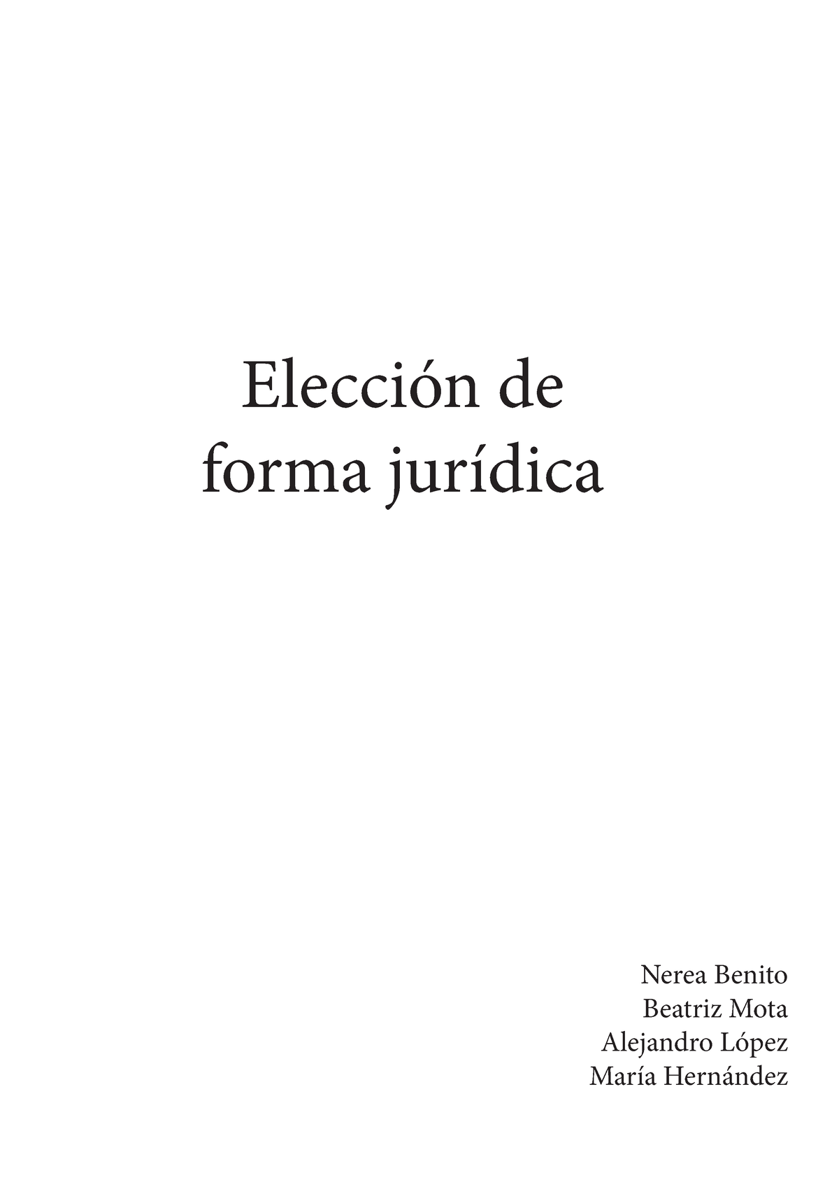 Sociedades Elección De Forma Jurídica Nerea Benito Beatriz Mota