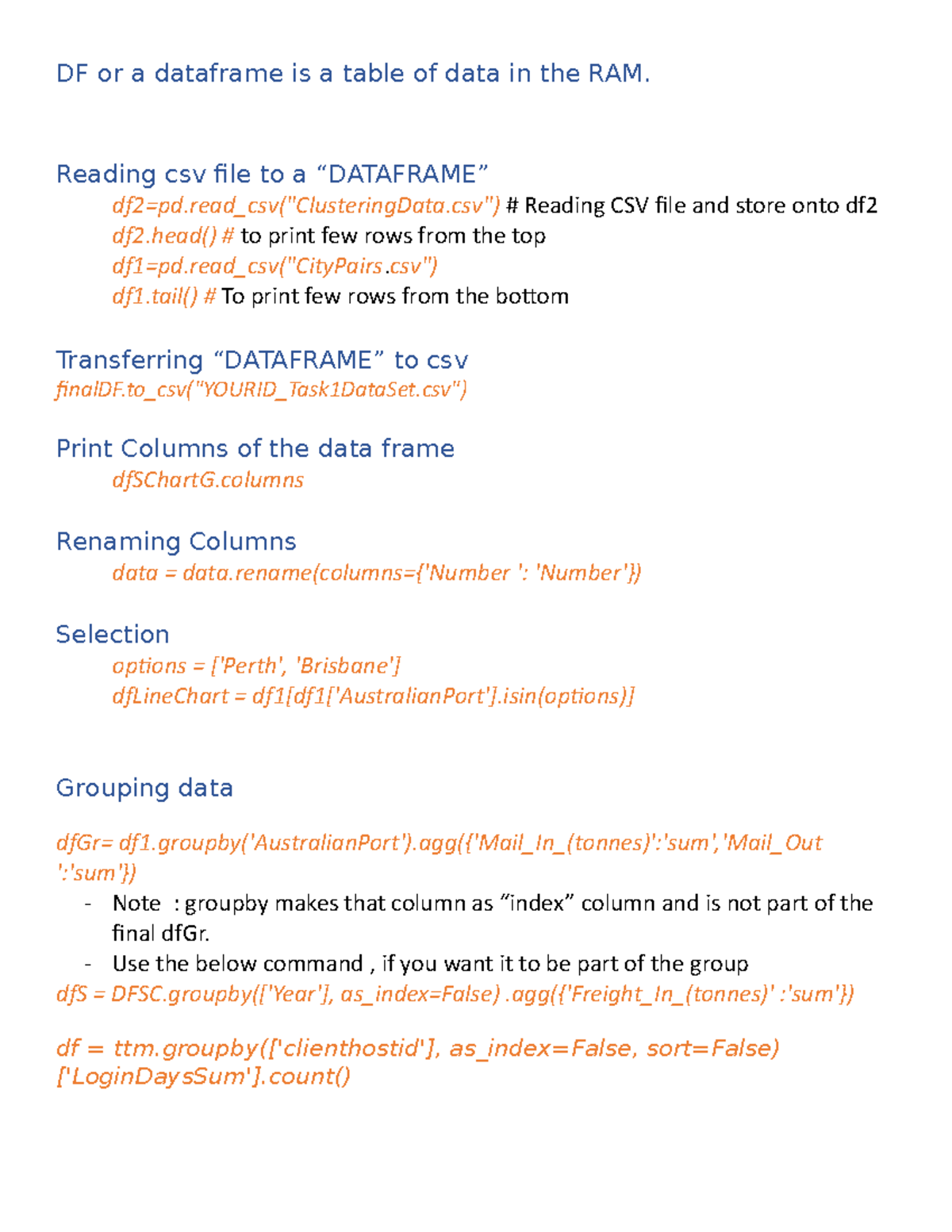 Python Notebook notes - DF or a dataframe is a table of data in the RAM ...